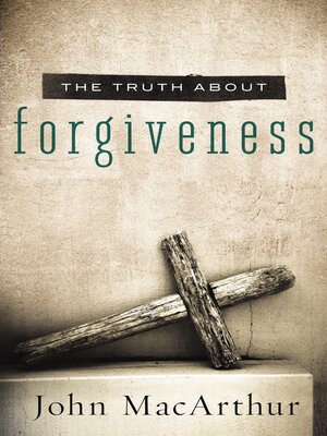 cover image of The Truth About Forgiveness